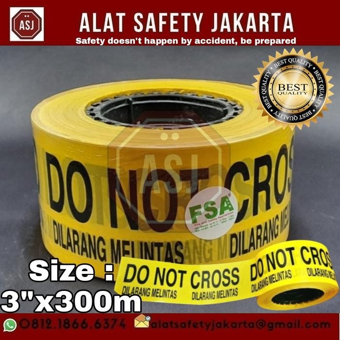 Safety Line " Do Not Cross / Dilarang Melintas Police Line Safety