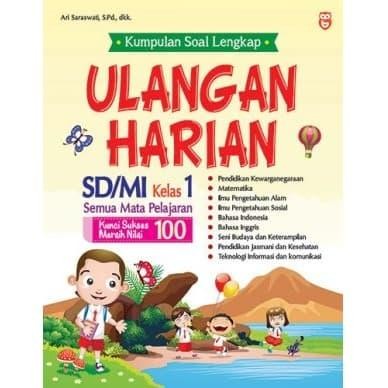 

Kumpulan Soal Lengkap Ulangan Harian SD/MI Kelas 1-6