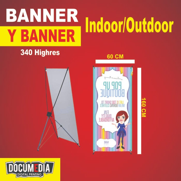 

Cetak X Banner / Y Banner Flexy 340 High Resolution + Kaki & Tiang