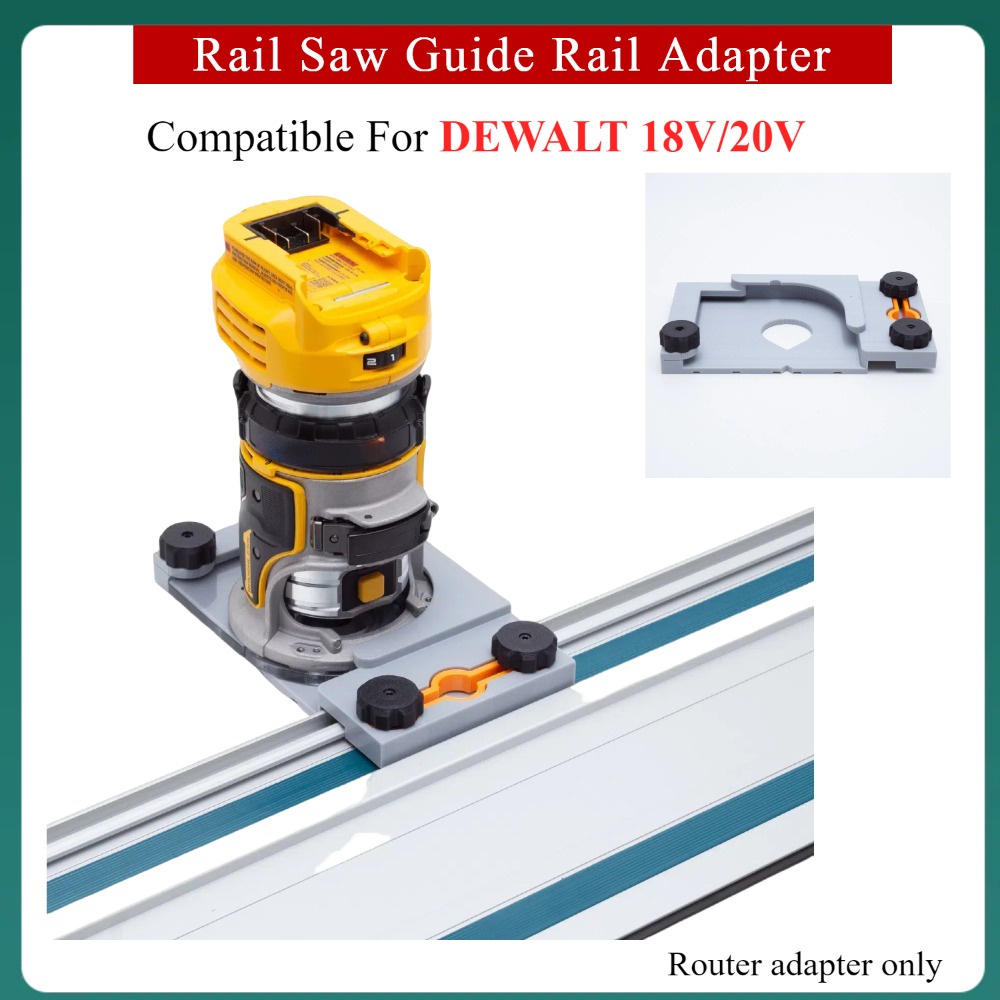 DOSD DEWALT 18V/20V Machine Router  DCW600B DWP611  TO FESTOOL/Makita Rail Saw Guide Rail Adapter (R