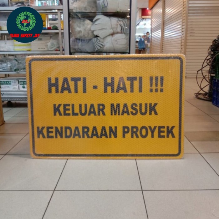

DISKON SUPER PAPAN RAMBU PERINGATAN SAFETY CUSTOM TULISAN & UKURAN PACKING AMAN