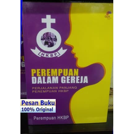 BARANG TERLARIS Buku Perempuan Dalam Gereja Perjalanan Panjang Perempuan HKBP