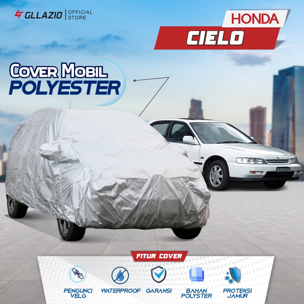 Cover Mobil Honda Accord Cielo Polyester / Sarung Mobil Accord Cielo Tipe Polyester / selimut Honda 