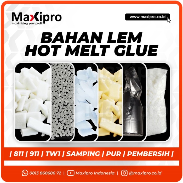 

Bahan Lem Hot Melt Glue 811, 911 TW1, Samping, PUR, Pembersih Lem