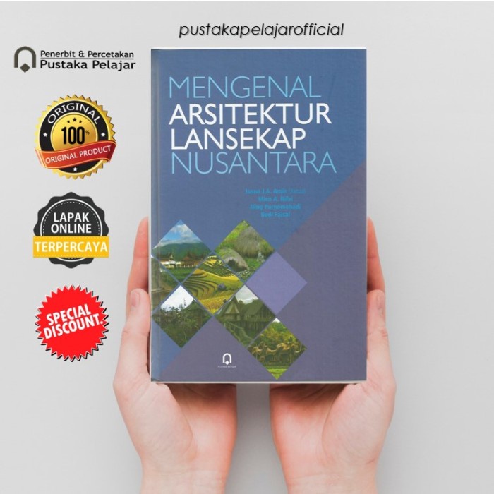 

Mengenal Arsitektur Lansekap Nusantara/Jusna J.A. Amin/Pustaka Pelajar