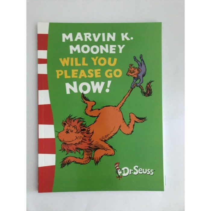

Marvin K. Mooney Will You Please Go Now - Dr Seuss