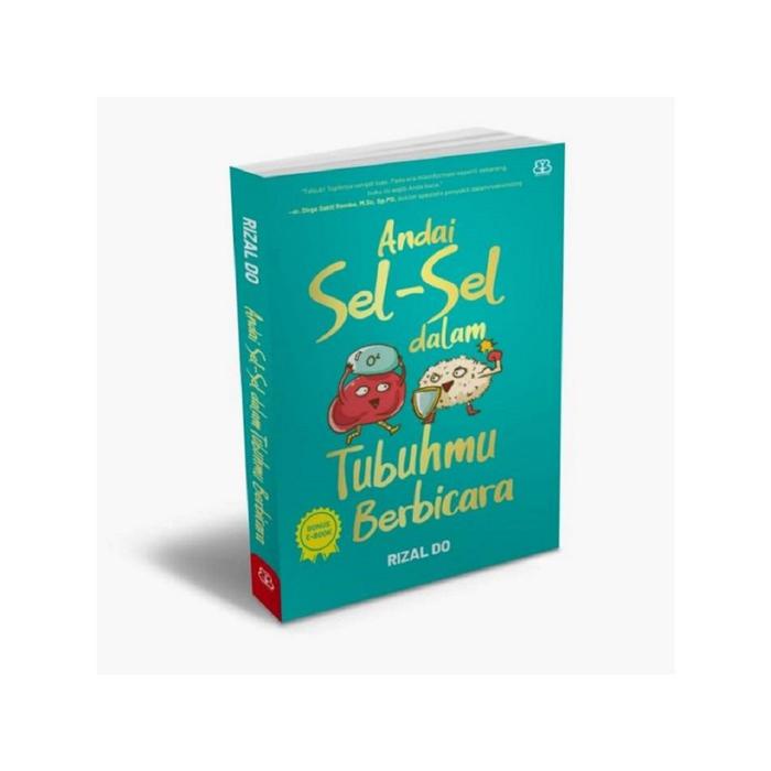

TERBARU! [Mizan] Buku Andai Sel-Sel Dalam Tubuhmu Berbicara - Rizal Do