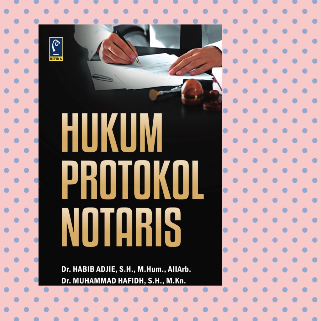 Hukum Protokol Notaris