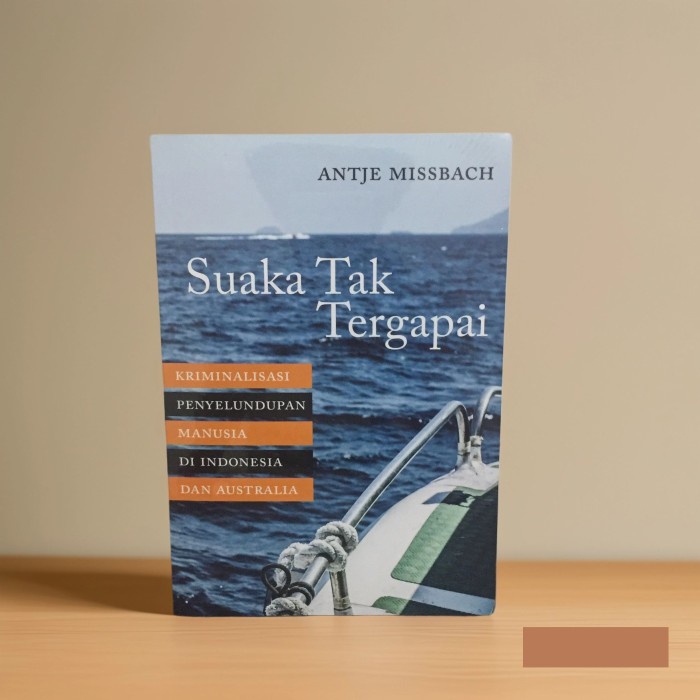 

Suaka Tak Tergapai: Kriminalisasi Penyelundupan Manusia di Indonesia dan Australia