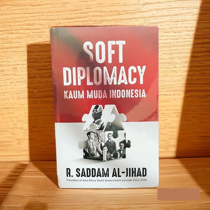 

Soft Diplomacy Kaum Muda Indonesia - R Saddam al-Jihad