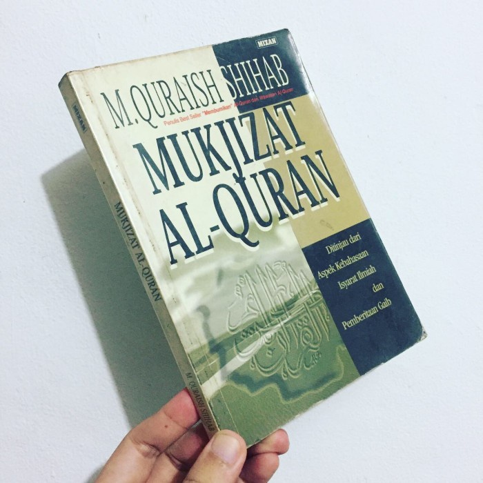 

TERLARIS! Mukjizat al-Quran - M Quraish Shihab