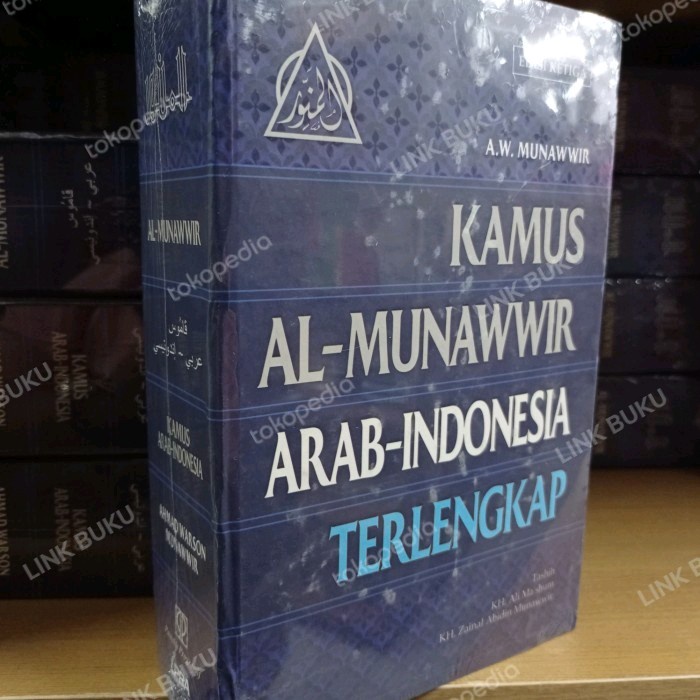 

Kamus Almunawwir Arab - Indonesia Edisi 3 Cover Lux Ori