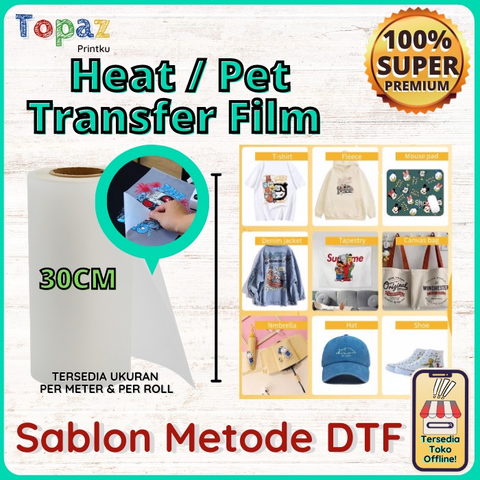 PET FILM DTF / KERTAS PRINT FILM DTF / Premium Heat Transfer Film DTF