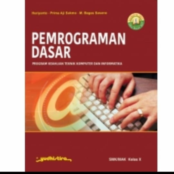 

SALE !!! BUKU PEMROGRAMAN DASAR SMK KLS X K13 READYY