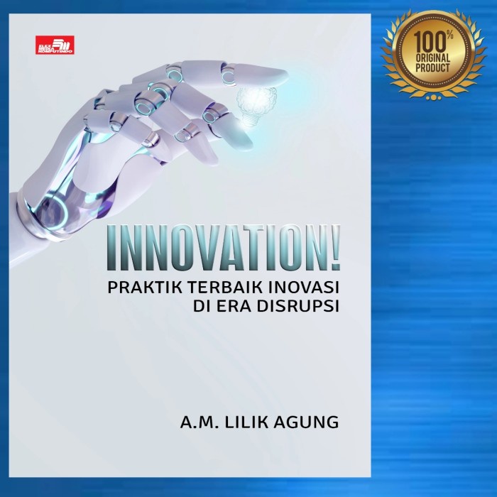 

SALE !!! BUKU INNOVATION ! PRAKTIK TERBAIK INOVASI DI ERA DISRUPSI - ORIGINAL READYY