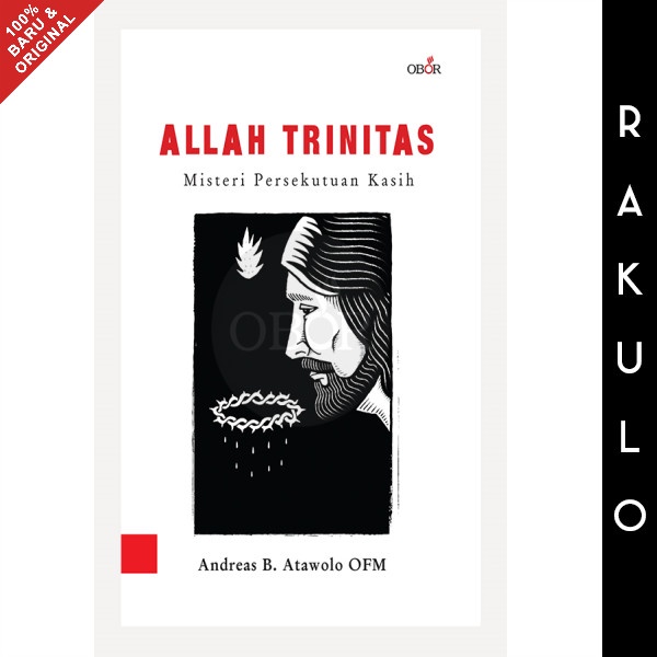 

Ready Buku Allah Trinitas - Misteri Persekutuan Kasih - Andreas B. Atawolo