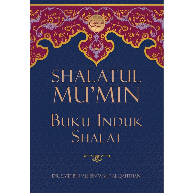 SHALATUL MU`MIN, BUKU INDUK SHALAT