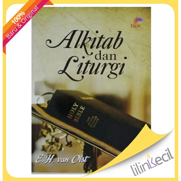 

Buku Alkitab Dan Liturgi ( E. H. Van Olst )