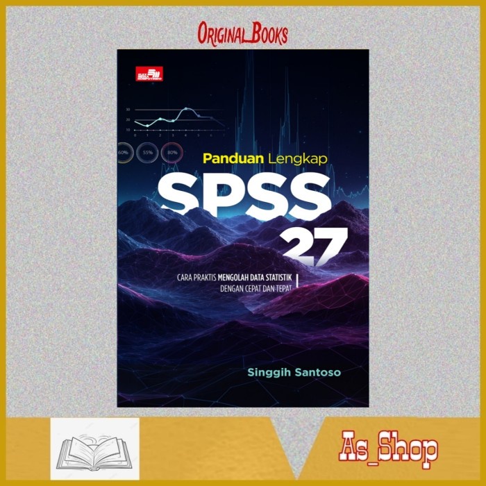 

SALE !!! BUKU PANDUAN LENGKAP SPSS 27 SINGGIH SANTOSO READYY