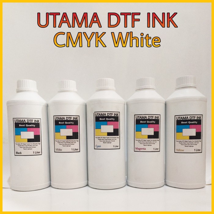 

Tinta DTF Premium / Digital Transfer Film Ink CMYK White 1 Liter TERLARIS/TERMURAH/TERPOPULER