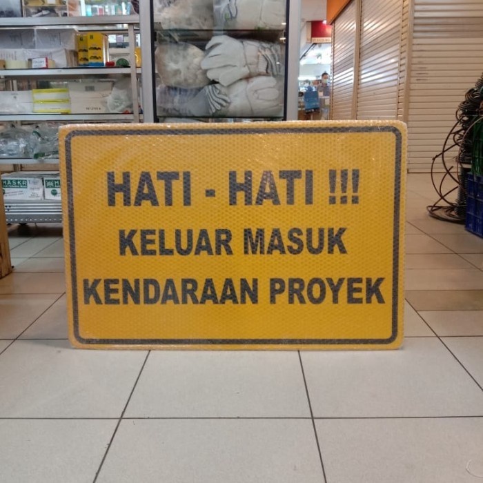 

PAPAN PERINGATAN RAMBU HATI-HATI KELUAR MASUK KENDARAAN PROYEK
