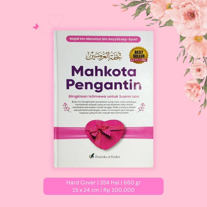 

Buku Mahkota Pengantin Original - Hard Cover - Pustaka At-Tazkia - Buku Pernikahan Best Seller -