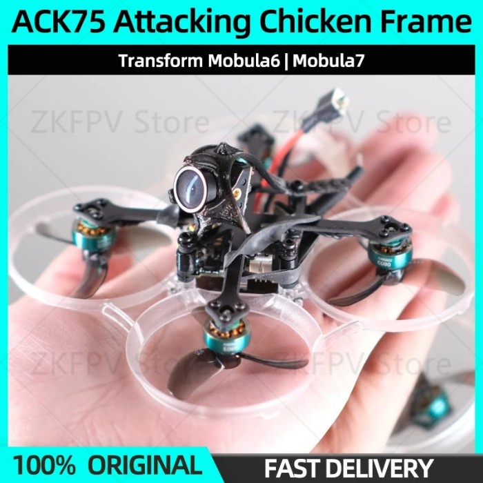 ACK75 Attacking Chicken FPV Drone Frame KIT Transform Mobula6 Mobula7