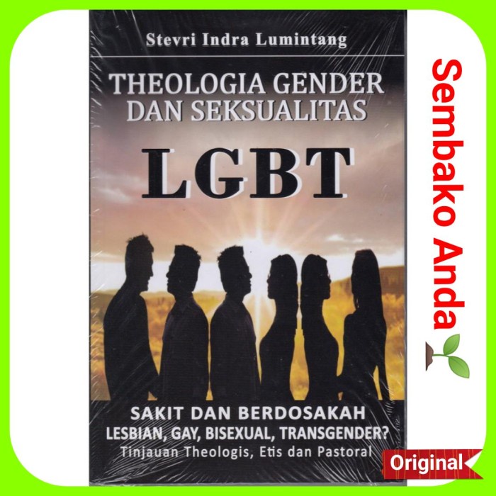

Theologia Gender Dan Seksualitas Lgbt. Stevri Indra Lumintang.