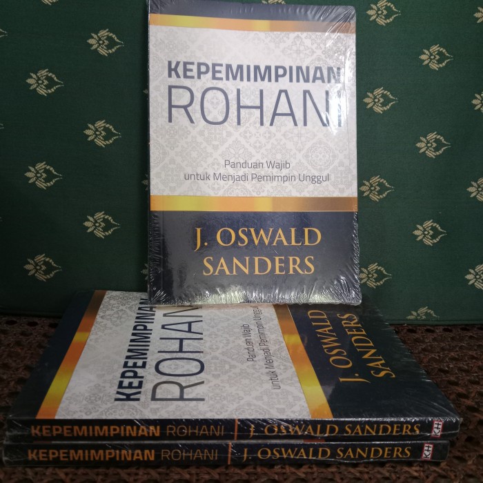 

Kepemimpinan Rohani - J. Oswald Sanders