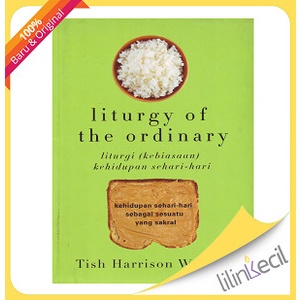 

Liturgy Of The Ordinary - Terjemahan (Tish Harrison Warren)