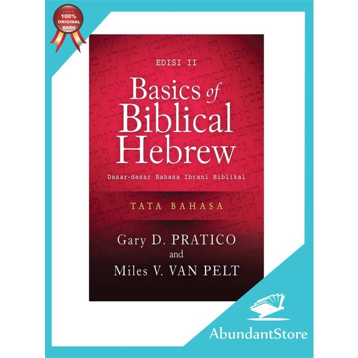 

Basics Of Biblical Hebrew-Dasar-Dasar Bahasa Ibrani Biblikal -Edisi Ii