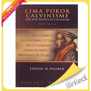 

Lima Pokok Calvinisme - Five Points Of Calvinism (Edwin Palmer)