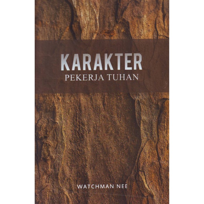 

Karakter Pekerja Tuhan (Watchman Nee)