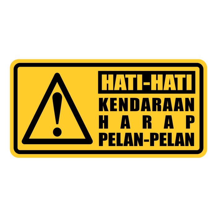 

ATKJaya- Rambu Plang Sign Hati - hati Harap Pelan 40cm x 20cm Plat Alumunium