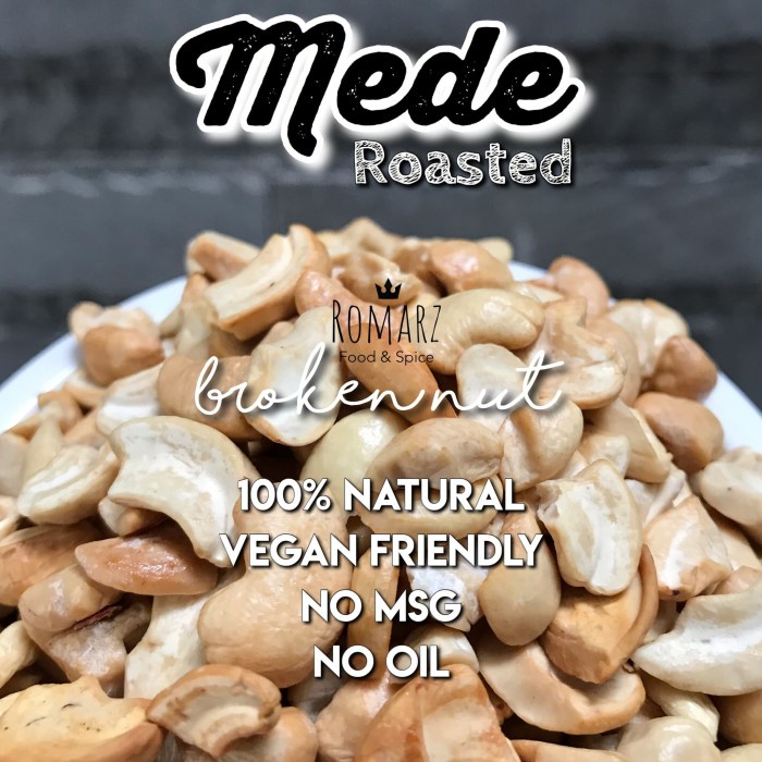 

JH8 KACANG MEDE OVEN PECAH - 500gr / MEDE PANGGANG / MENTE OVEN PECAH