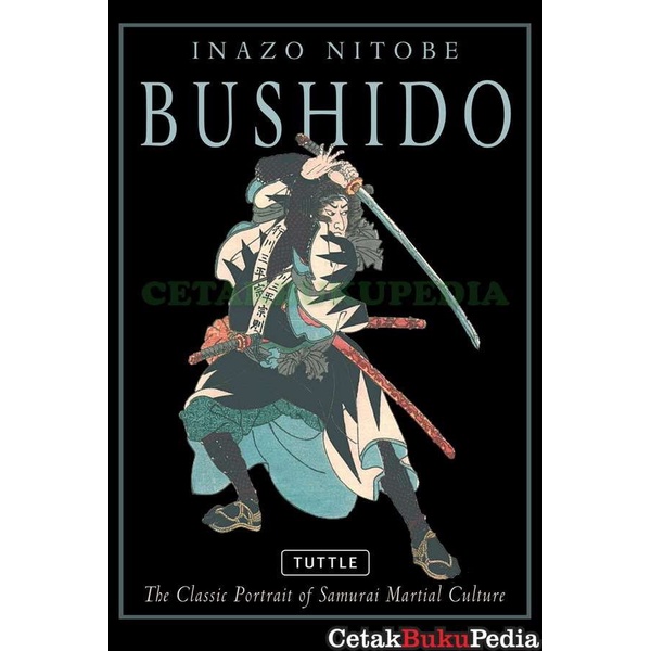 Buku Fisik Bushido Classic Portrait of Samurai Martial Culture