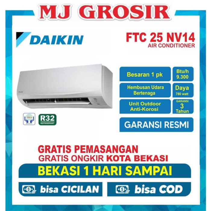 AC DAIKIN FTC 25 NV14 RC 1 PK + PASANG R32 STANDARD THAILAND LOW WATT