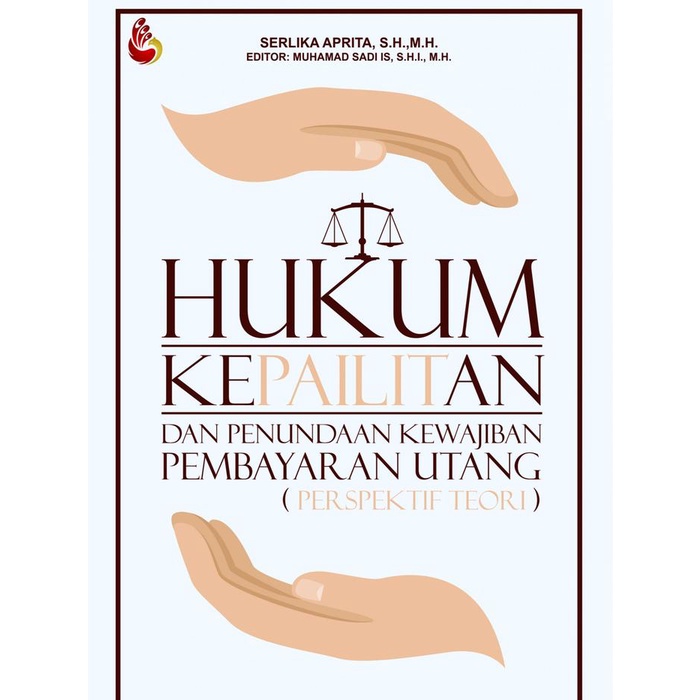 

Ready Stock Buku Hukum Kepailitan Dan Penundaan Kewajiban Pembayaran Utang - Serlika [Original] Cod