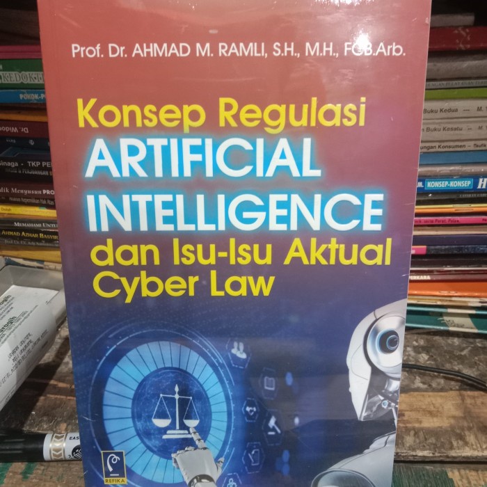 

Ready Stock Konsep Regulasi Artificial Intelligence Dan Isu Isu Aktual Cyber Law Cod