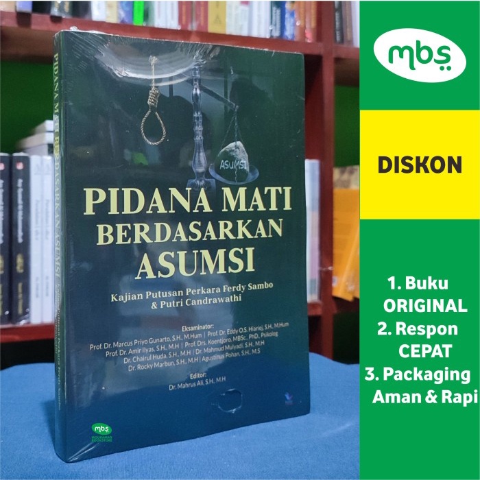 

Produk Terbaru Buku Pidana Mati Berdasarkan Asumsi - Kajian Putusan Perkara Ferdy Sambo & Putri