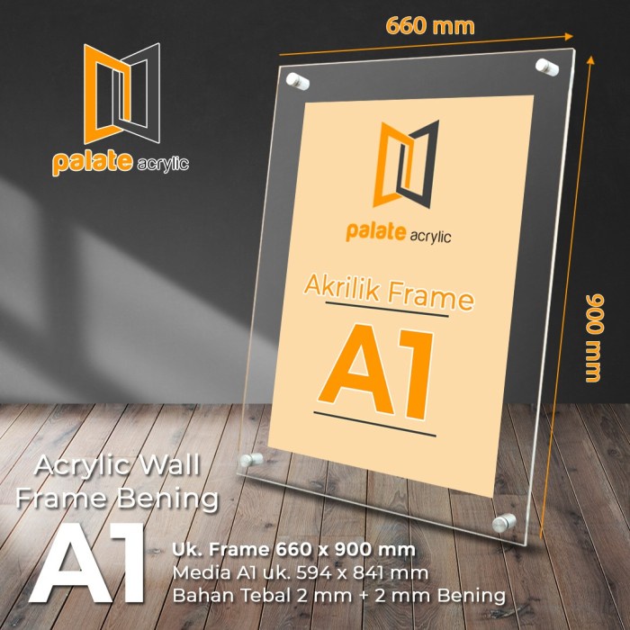 

TERUJI AKRILIK FRAME A1 / ACRYLIC FRAME A1 2MM LANDSCAPE / PORTRAIT