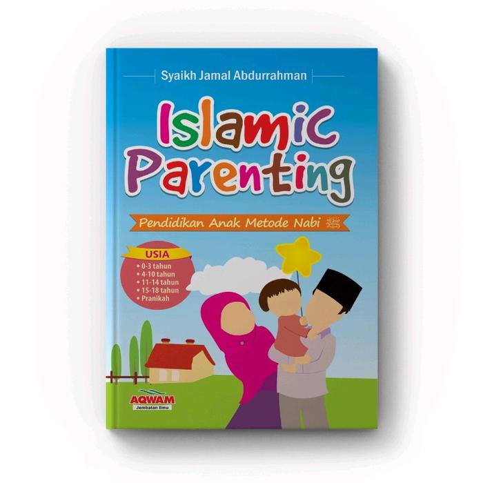 Buku islamic parenting, pendidikan anak dalam islam parenting