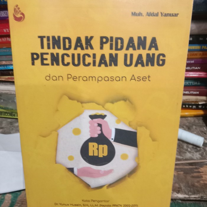 

SALE !!! TINDAK PIDANA PENCUCIAN UANG DAN PERAMPASAN ASET BY MUH AFDAL READYY