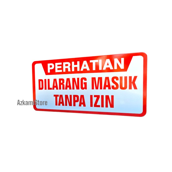 

pintar- Rambu Dilarang Masuk Tanpa Izin 40cm x 20cm Plat Alumunium
