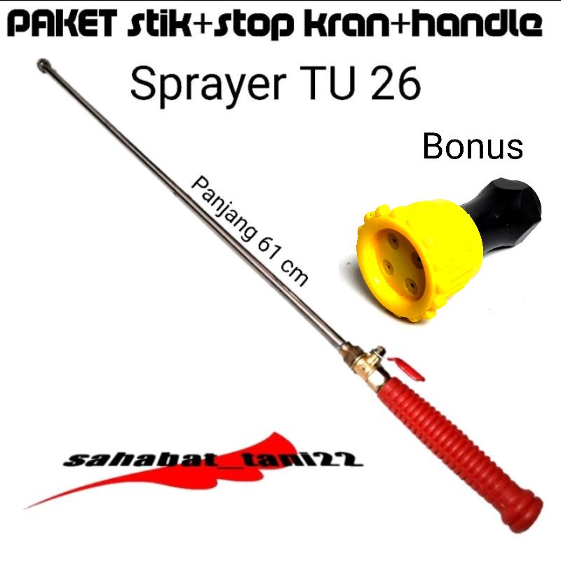 Stik sprayer TU26 stik semprotan hama handle sprayer semprotan hama TU26 PAKET STIK+HANDLE TU26+KRAN