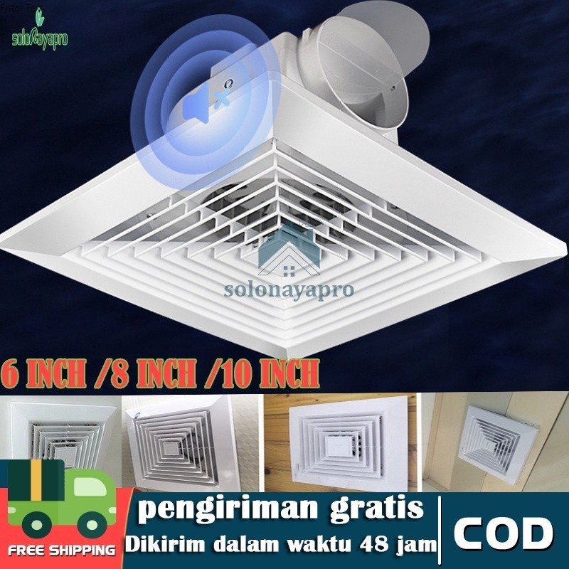 10inch /8 inch Exhaust fan Plafon exhaust fan dapur /exhaust fan dinding Rumah Toilet Dapur