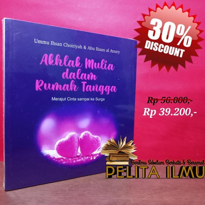 

Buku Akhlak Mulia Dalam Rumah Tangga - Merajut Cinta Sampai Ke Surga