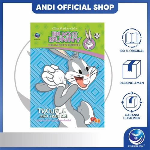 Penerbit Andi - Buku Buku Mewarnai Raksasa: Giant Book To Color Bugs Bunny, Trouble Just Finds Me / 