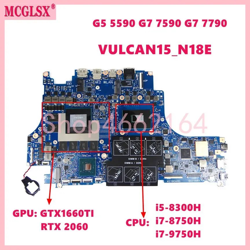 VULCAN15_N18E  with i5 i7 i9 CPU RTX2060 RTX2070 RTX2080 GPU Mainboard For DELL G5 5590 G7 7590 G7 7