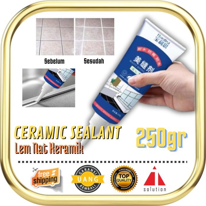 Lem Keramik Anti Bocor Waterproof Universal Sealant 250g - Lem Nat
